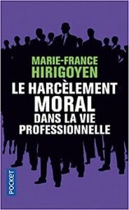 Le Harcèlement moral : la violence perverse au quotidien