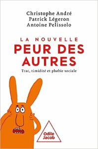 La peur des autres : Trac, timidité et phobie sociale